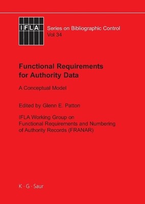 Functional Requirements for Authority Data by Glenn E. Patton - 9783598242823