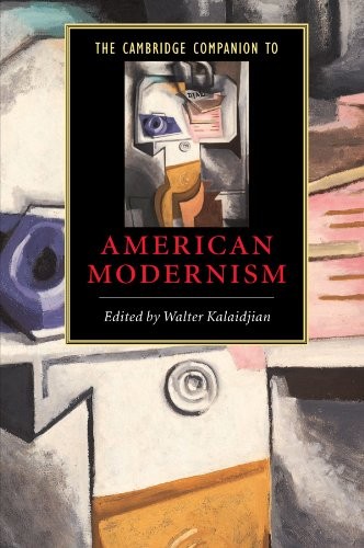 The Cambridge Companion to American Modernism (Cambridge Companions to Literatu