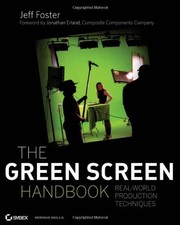 THE GREEN SCREEN HANDBOOK: REAL-WORLD PRODUCTION By Jeff Foster **BRAND NEW**