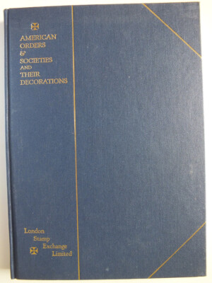 American Orders and Societies and their Decorations