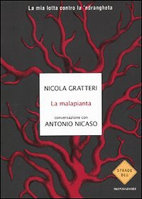 La Malapianta - [Arnoldo Mondadori Editore]