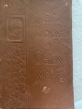 Vintage Mansfield , Ohio 1940 The Book Of Baby Mine Baby Record Book