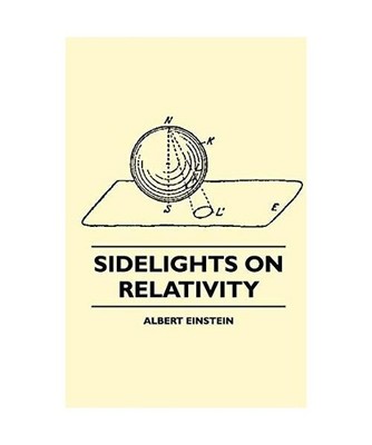 Sidelights on Relativity [Illustrated Edition], Albert Einstein