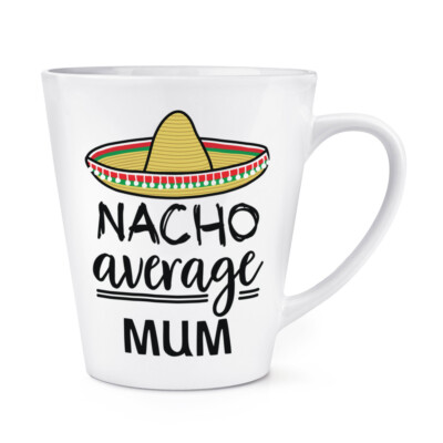 Nacho Durchschnitt Mutter 341ml Latte Becher Tasse Worlds Best Tag Lustig Toll