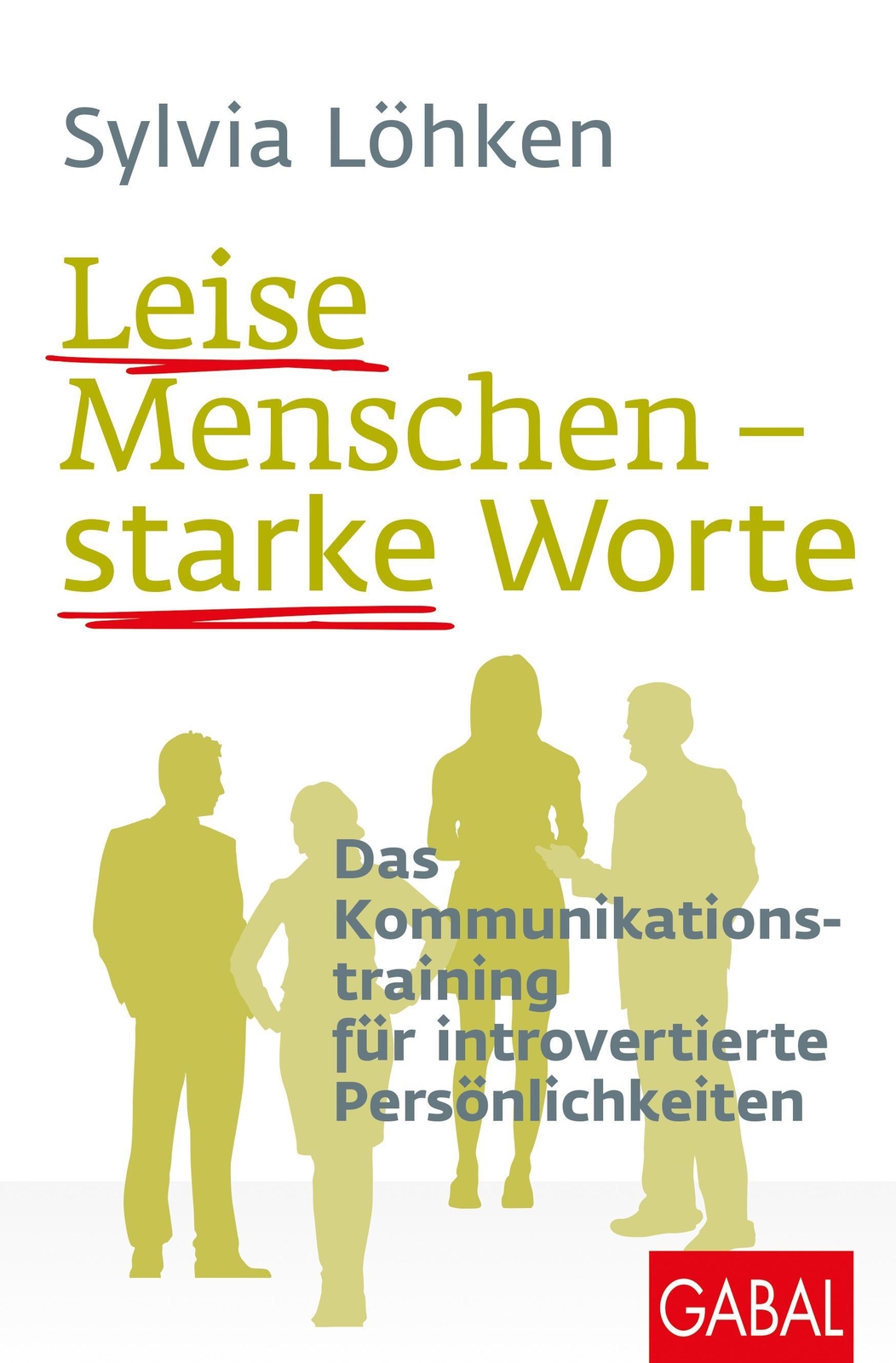 Thumbnail - Leise Menschen - Starke Worte | Sylvia Löhken | Deutsch | Taschenbuch