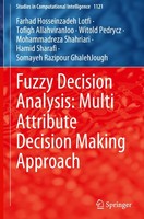 Fuzzy Decision Analysis: Multi Attribute Decision Making Approach Tofigh Allahvi