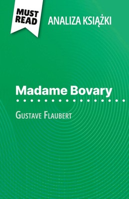 Madame Bovary ksi¿¿ka Gustave Flaubert (Analiza ksi¿¿ki) Pauline Coullet Buch