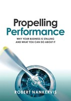 Propelling Performance Robert Nankervis Taschenbuch Kartoniert / Broschiert 2020