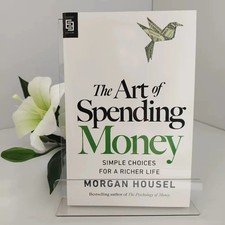The Art of Spending Money: Simple Choices for...