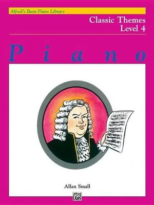Allan Small | Alfred's Basic Piano Library Classic Themes Book 4 | Taschenbuch