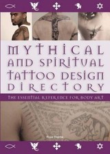 Mythical and Spiritual Tattoo Design Directory: The Essential Reference f - GOOD