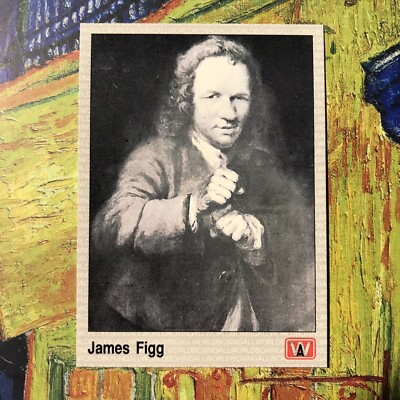 BORN 1695 JAMES FIGG BOXING CARD 1991 *12A
