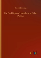Robert Browing | The Pied Piper Of Hamelin And Other Poems | Taschenbuch (2020)
