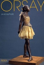 Orsay : La Sculpture by Anne Pingeot