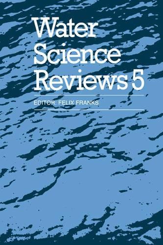 Water Science Reviews 5: Volume 5 by Felix Franks - 9780521365772