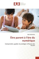 Ibili Bosikawa | ÊTre Parent à L'èRe Du NuméRique | Taschenbuch | FranzöSisch