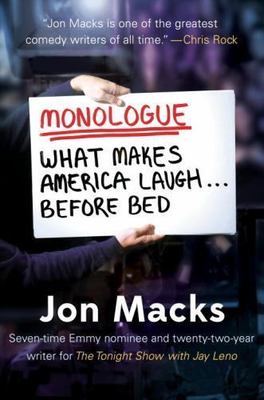Monologue: What Makes America Laugh Before Bed by Macks, Jon