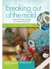 Breaking Out of the Mold - Resin and Clay Casting for Mixed-Media Art - DVD