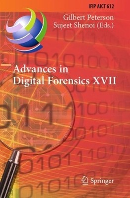 Advances in Digital Forensics XVII - 9783030883836