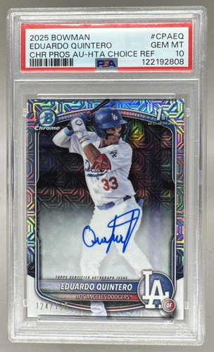 Eduardo Quintero 2025 Bowman Chrome HTA Choice Refractor 1st RC Auto /150 PSA 10