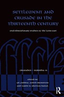 Settlement And Crusade In The Thirteenth Century | Gil Fishhof (U. A.) | Buch