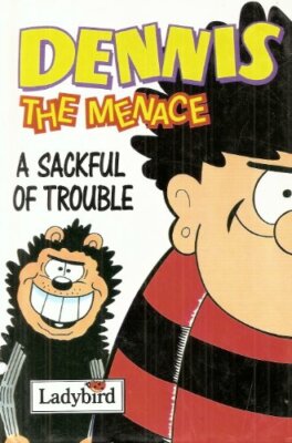 Dennis the Menace: A Sackful of Trouble (Beano Collection)