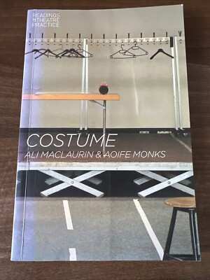 Kostüm: Lesungen in der Theaterpraxis von Ali Maclaurin, Aoife Monks (Taschenbuch,