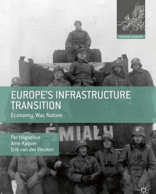 Per Högselius (u. a.) | Europe's Infrastructure Transition | Taschenbuch (2018)