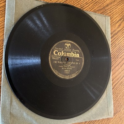 78RPM Columbia Ruth Etting - One In The World / I'm Walkin' Around In Dream, VG+