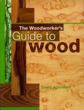 WOODWORKERS GUIDE TO WOOD - GOOD
