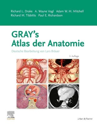 Richard L. Drake Gray's Atlas der Anatomie