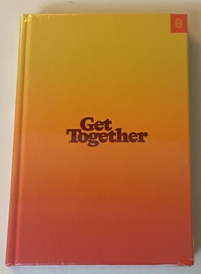 Get Together: How To Build A Community With Your People