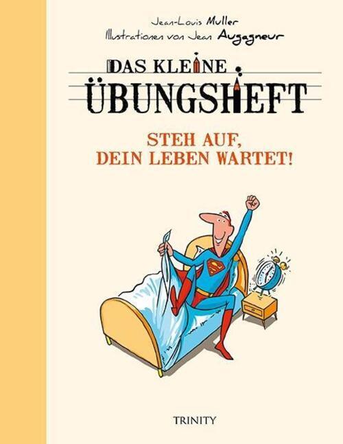 Thumbnail - Das Kleine Übungsheft - Steh Auf, Dein Leben Wartet Jean-louis Muller