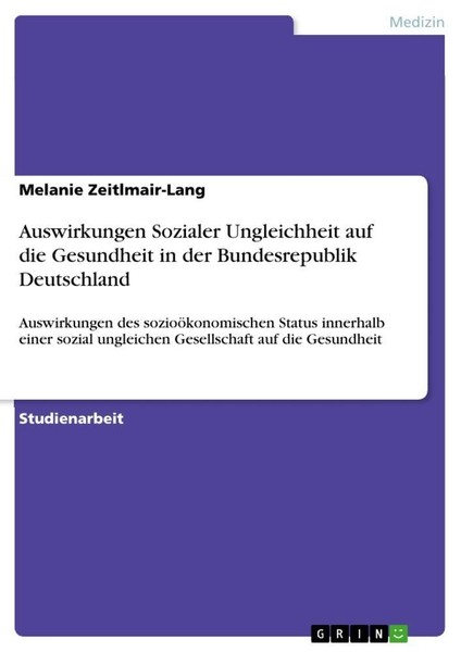 Auswirkungen Sozialer Ungleichheit Auf Die Gesundheit In Der Bundesrepublik Deut-image