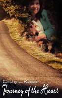 Cathy L. Kaiser | Journey Of The Heart | Buch | Englisch (2002) | Gebunden