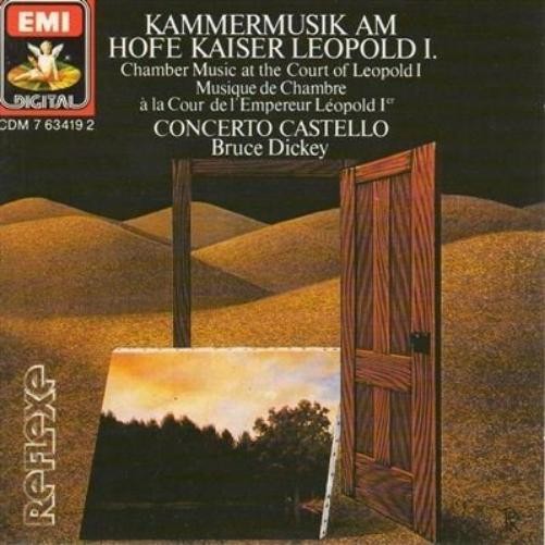 DICKEY BRUCE Kammermusik am Hofe Kaiser Leopold I. (CD)