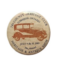 Tri‑County Heritage Club Ilderton Ontario Antique Car Show Pinback 1983 2.5 