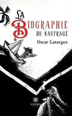 La biographie du naufragé (Paperback) (UK IMPORT)