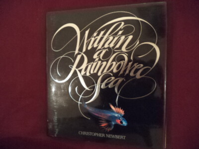 Newbert Triangle Newbert, Christopher. Within a Rainbowed Sea. Inscribed by the author ...