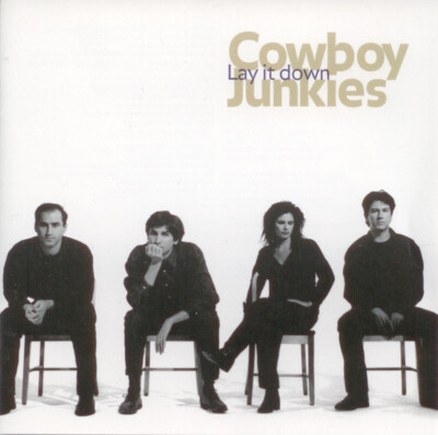 Cowboy Junkies - Lay It Down (CD, Album, Club) (Very Good Plus (VG+))