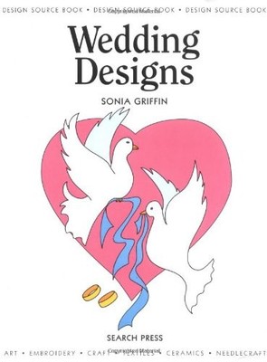 Design Source Book: Wedding Designs ..., Griffin, Sonia
