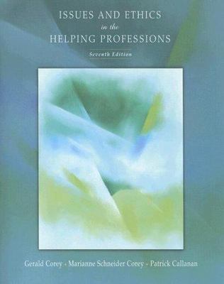 Issues and Ethics in the Helping Professions