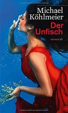 Der Unfisch: Erzählung (HAYMON TASCHENBUCH) de Mich... | Livre | état acceptable - Photo 1/2