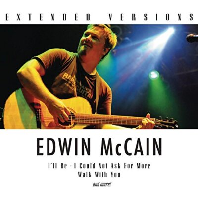 Edwin Mccain - Extended Versions