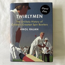 The Unlikely History of Cricket's Greatest Spin Bowlers by Amol Rajan SIGNED