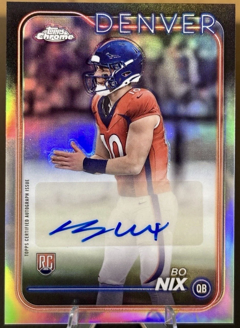 2024 Topps Chrome Bo Nix Rookie Auto #RA-BNI RC Rookie BRONCOS 🔥🔥🔥