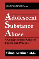 Adolescent Substance Abuse | A Comprehensive Guide To Theory And Practice | Buch