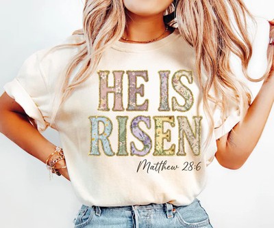 He Is Risen Comfort Tee Christian Easter Scripture Matthew 28:6 Floral Gift