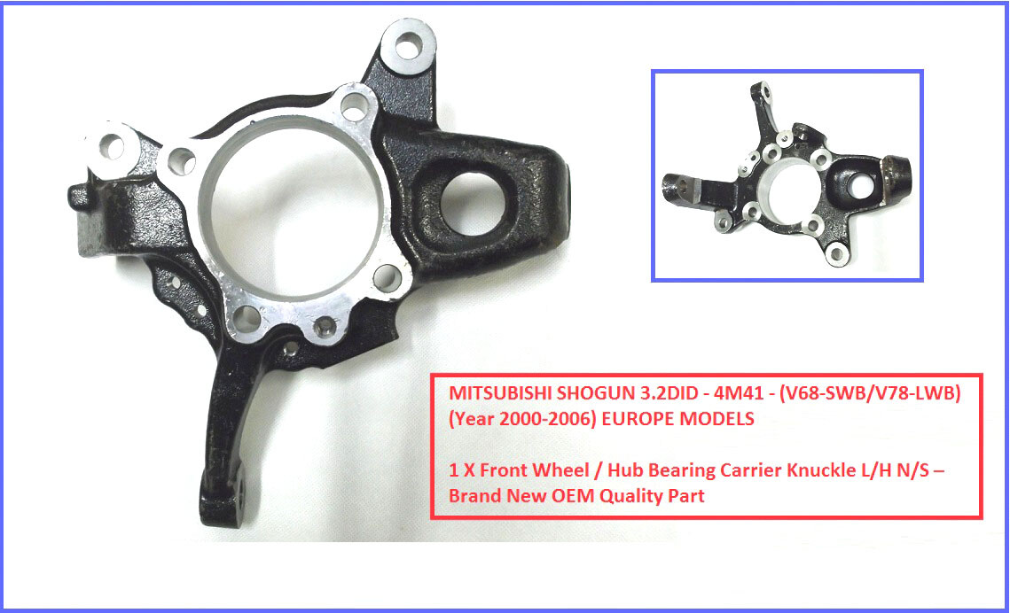 FRONT STEERING KNUCKLE HUB CARRIER LH For MITSUBISHI SHOGUN MK4 V88 3.2DID 9/06+