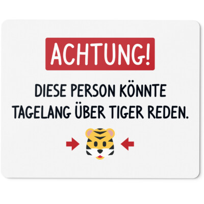 Achtung! Diese Person könnte tagelang über Tiger reden 10401005887